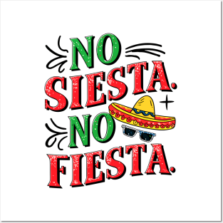 No Siesta No Fiesta Fun Celebration Quote Posters and Art